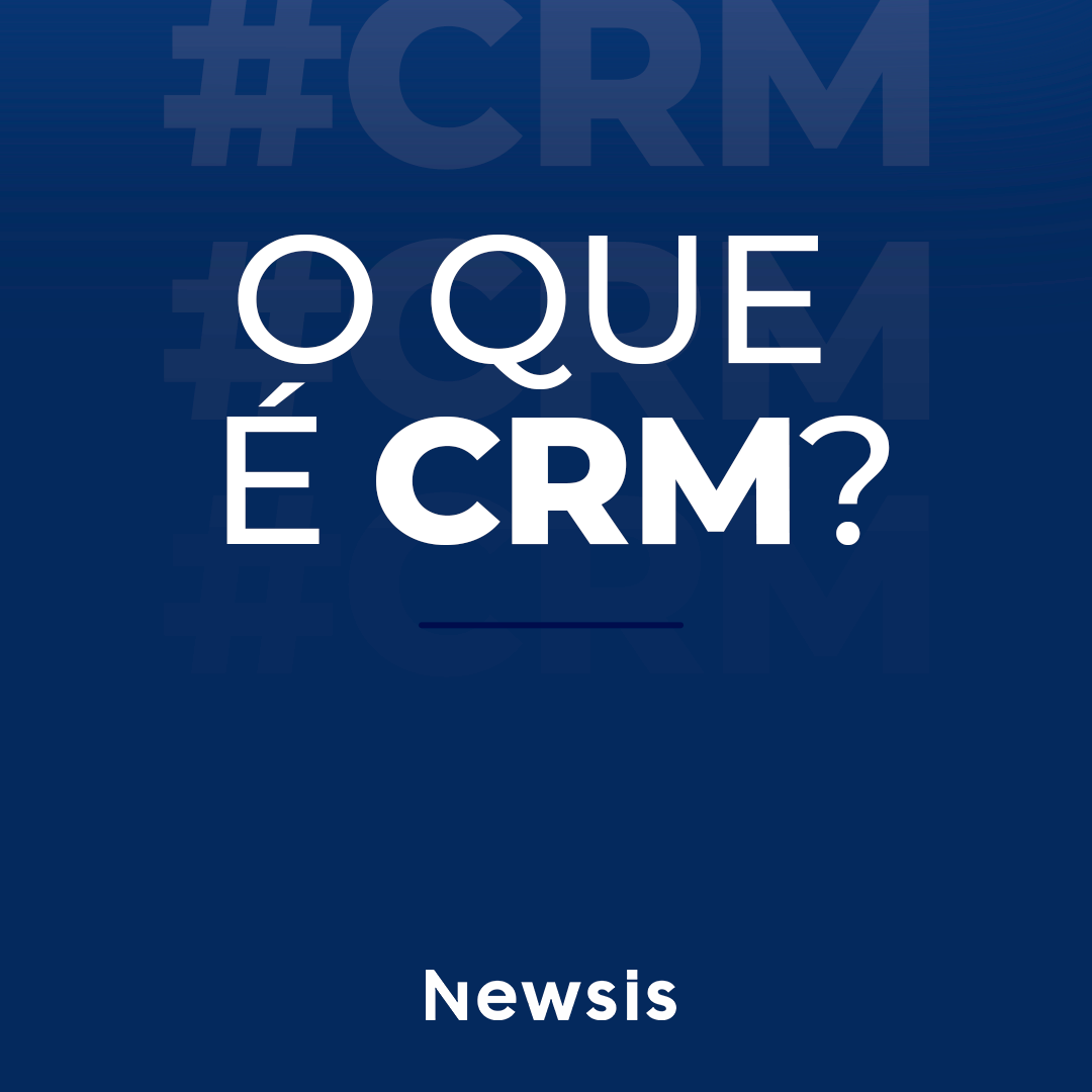 Afinal, o que é CRM?
